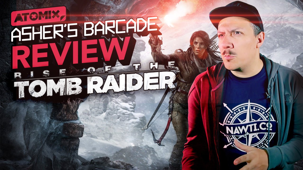 REVIEW Rise of the Tomb Raider - Asher's Barcade