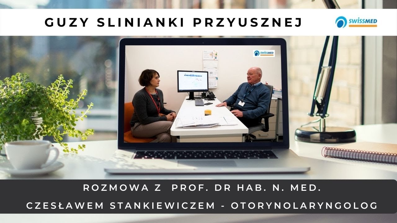 Guzy ślinianki przyusznej - Prof. dr hab. n. med. Czesław Stankiewicz