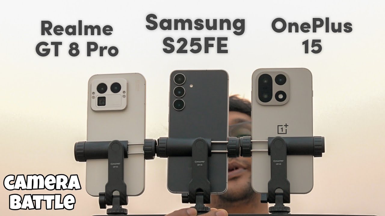 OnePlus 15 vs Realme GT 8 Pro vs Samsung Galaxy S25 FE  | Camera Battle