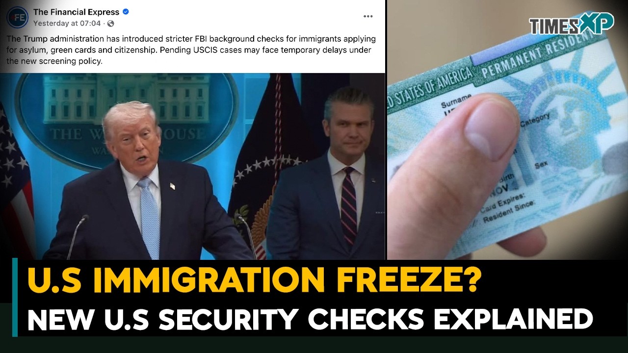 U.S. Immigration Freeze? Trump&rsquo;s New Vetting Explained