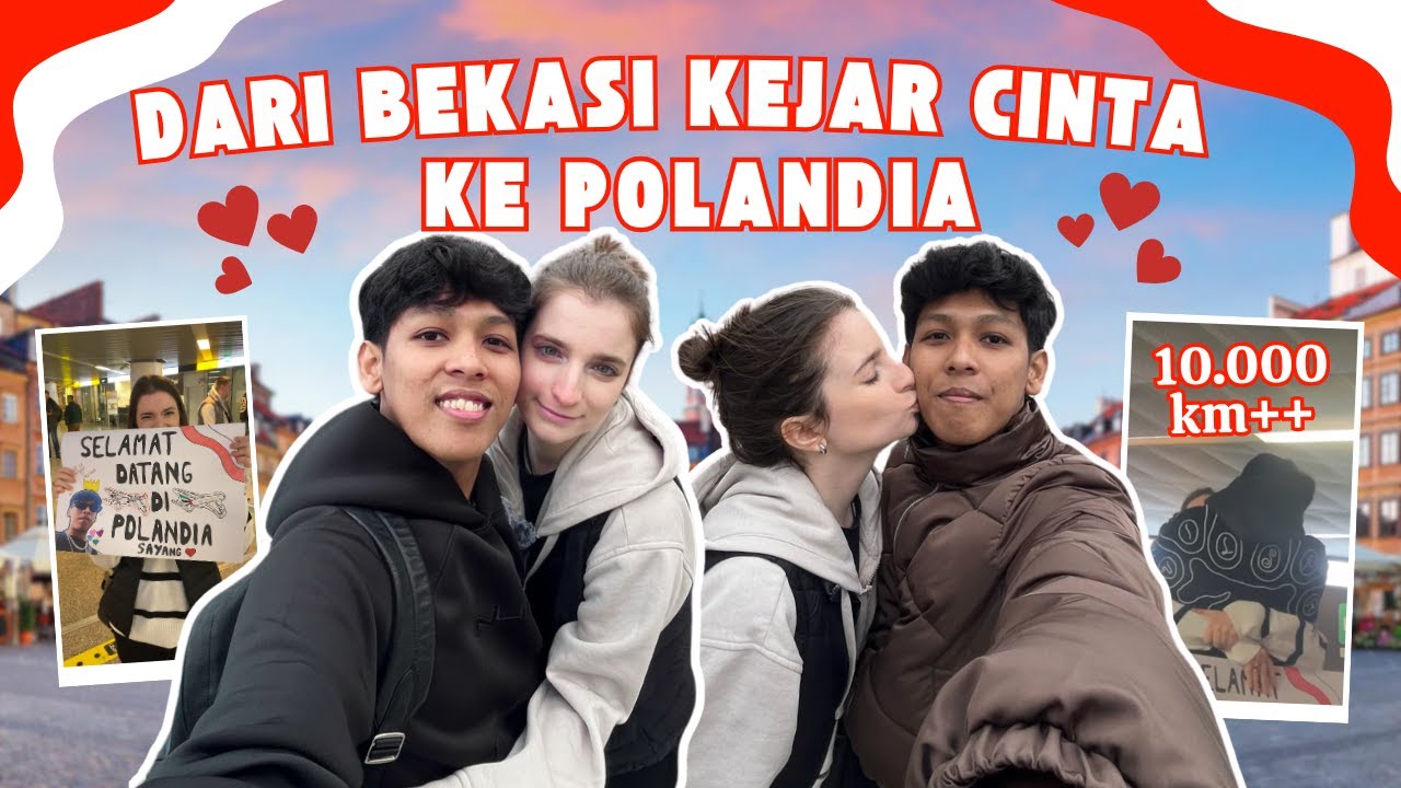 DARI BEKASI KE POLANDIA UNTUK MENGEJAR CINTA NYA