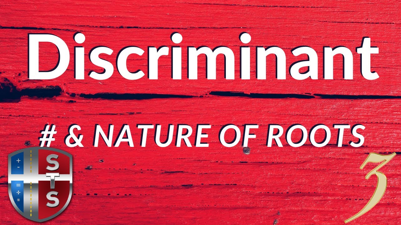 Discriminant   (1 real root)