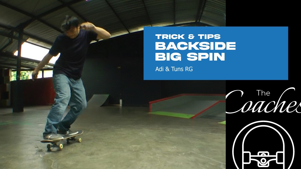 THE COACHES: Trick & Tips 20 - Backside Big Spin