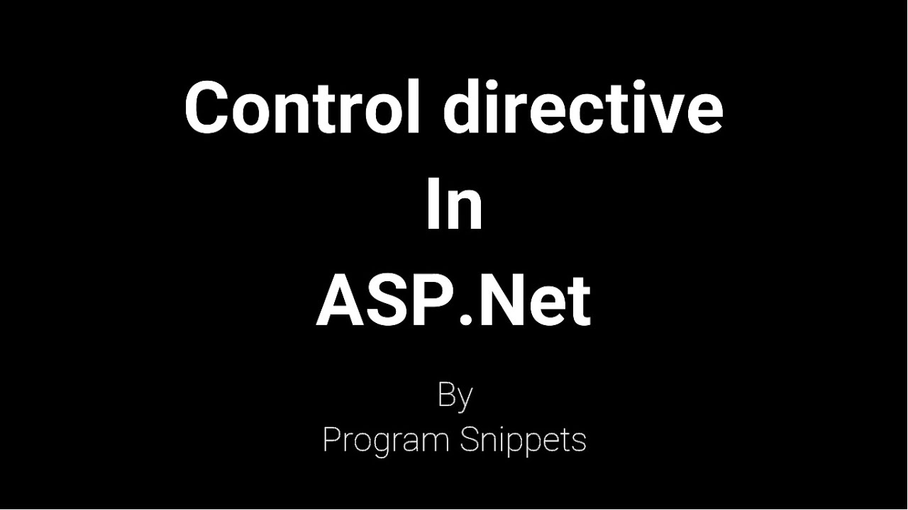 Control Directive In ASP Net