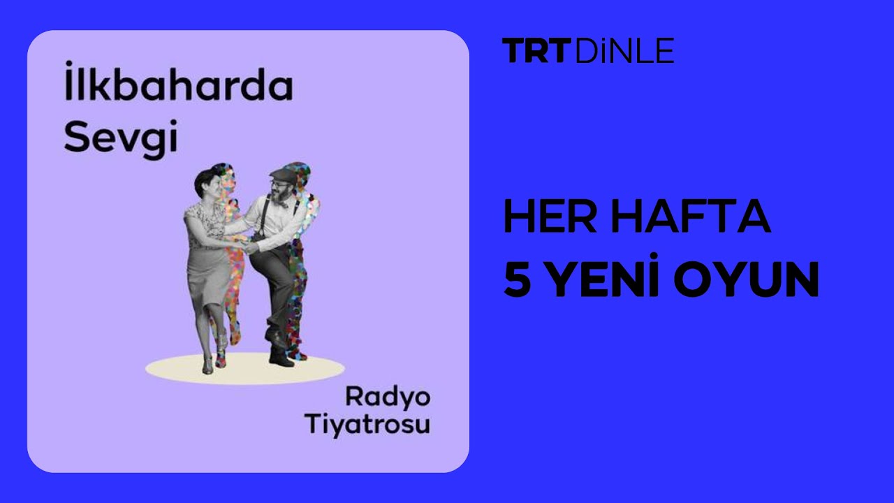 Radyo Tiyatrosu: İlkbaharda Sevgi | Macera