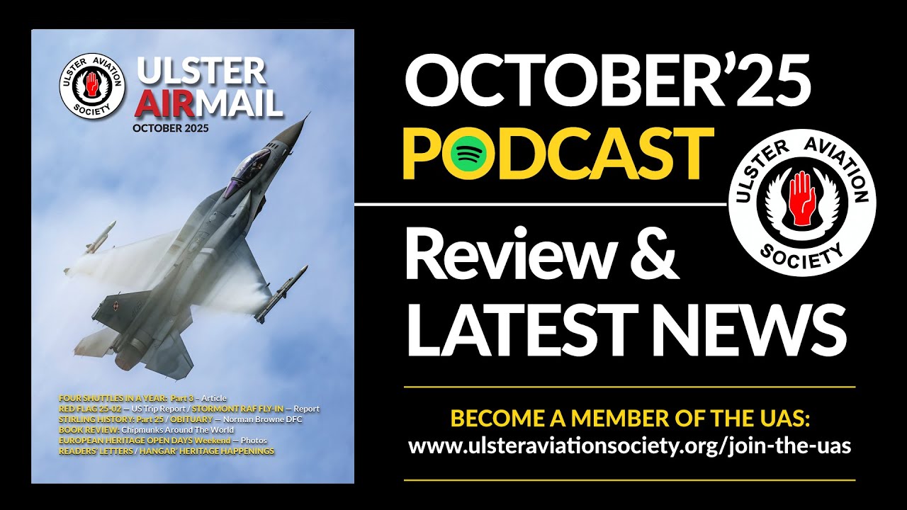 OCT 2025 - LATEST NEWS PODCAST - Airmail Magazine Review | Ulster Aviation Society