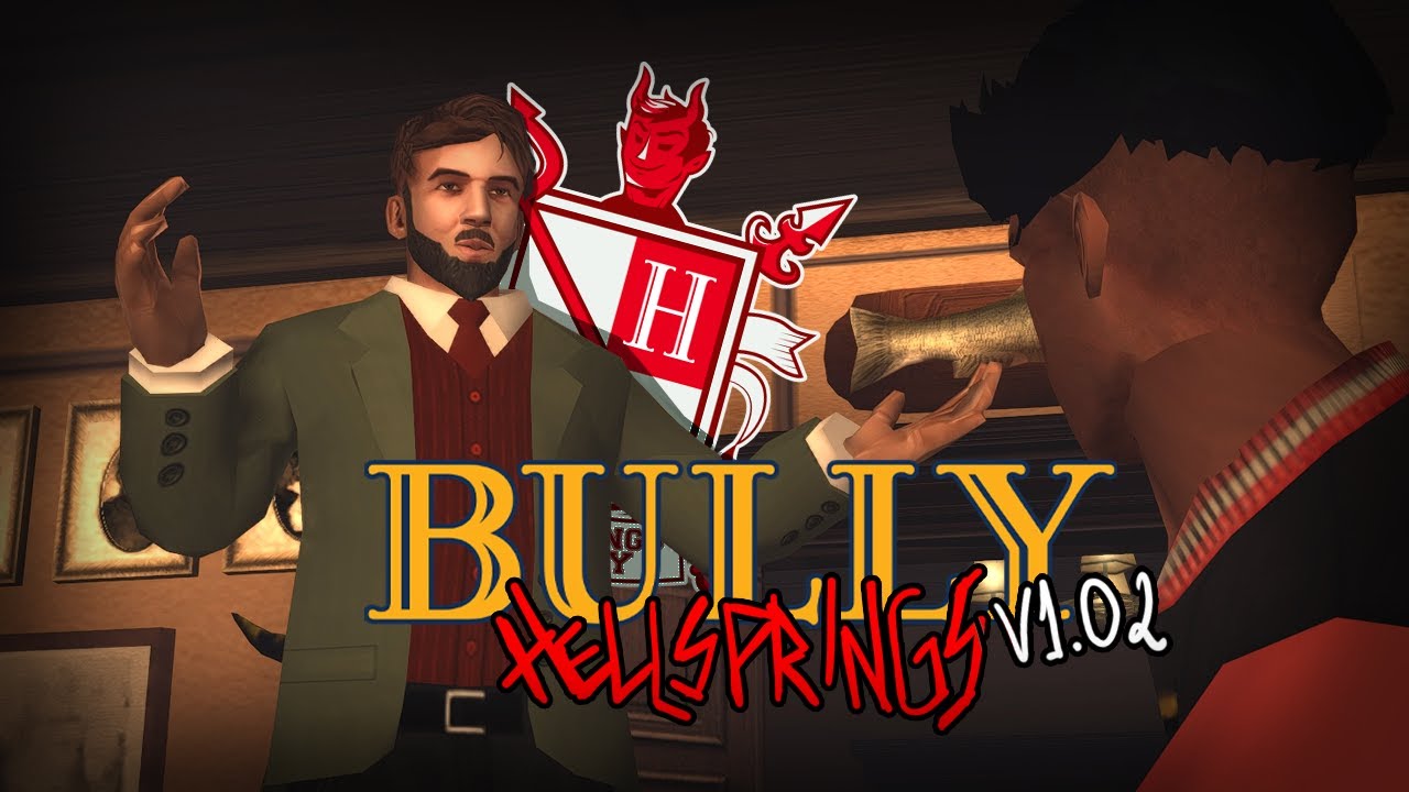 BULLY 2 HELLSPRINGS V1.02
