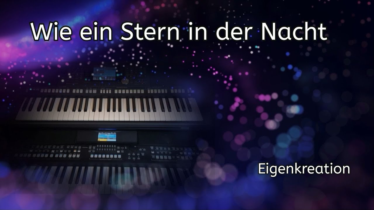 Wie ein Stern in der Nacht - Eigenkreation - Yamaha PSR
