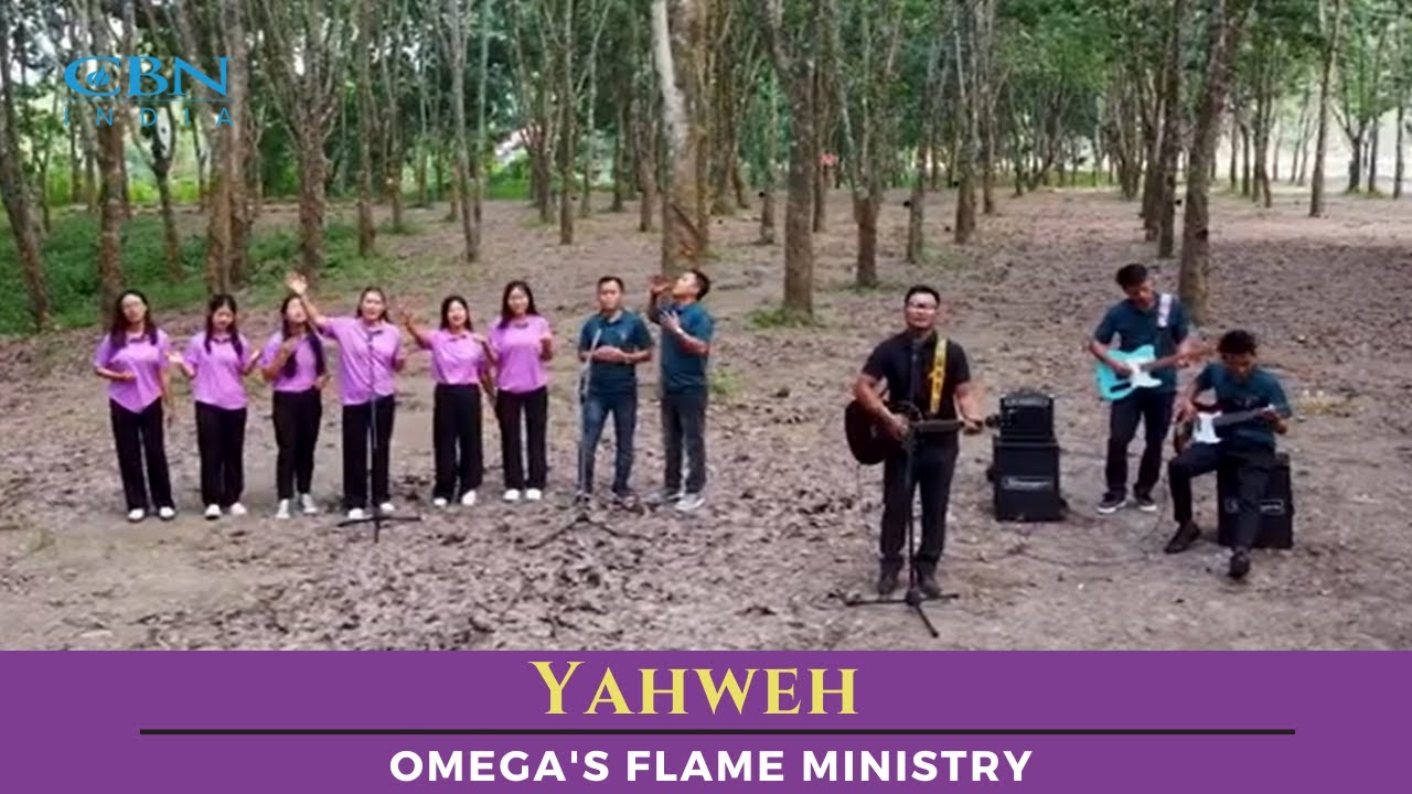 Yahweh | Omega's Flame Ministry | Worship Song | Oct' 24- CBN India