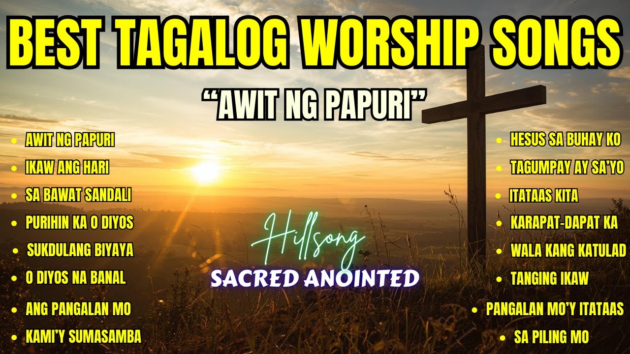 Best Tagalog Worship Songs| 