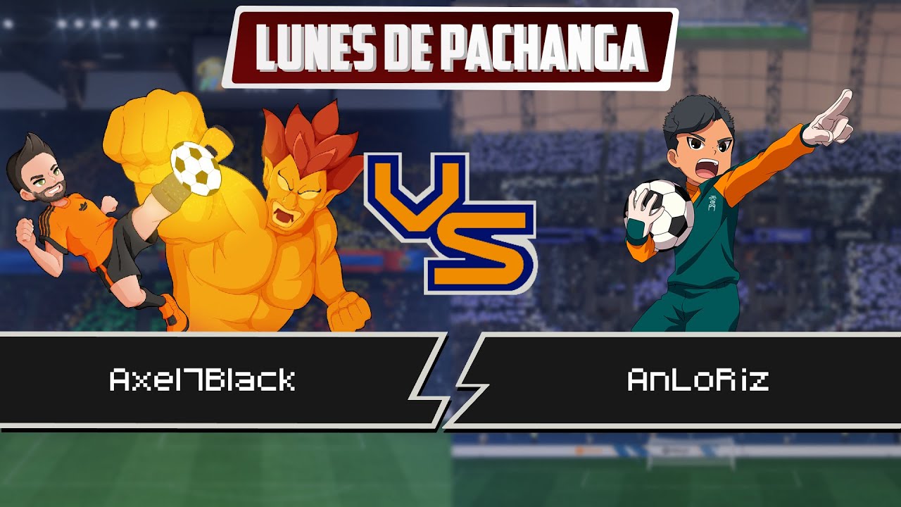 LUNES DE PACHANGA CON ANLORIZ! INAZUMA ELEVEN X FIFA