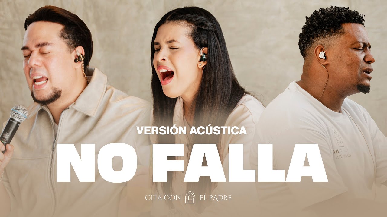 No Falla - Cita con el Padre (Versión Acústica)