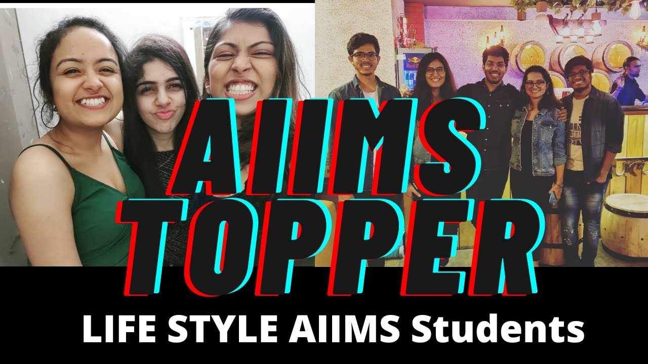 AIIMS TOPPER LIFE STYLE