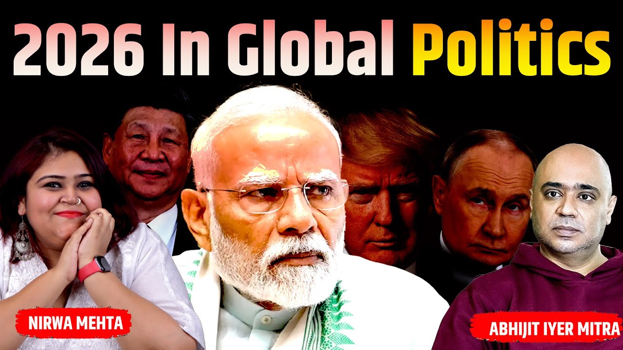 Global politics in 2026: India and Global South | Nirwa Mehta | Abhijit Iyer-Mitra| The Pamphlet