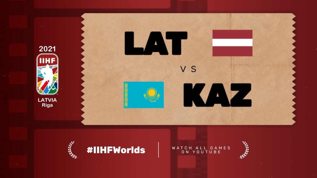 Latvia &ndash; Kazakhstan | Live | Group B | 2021 IIHF Ice Hockey World Championship