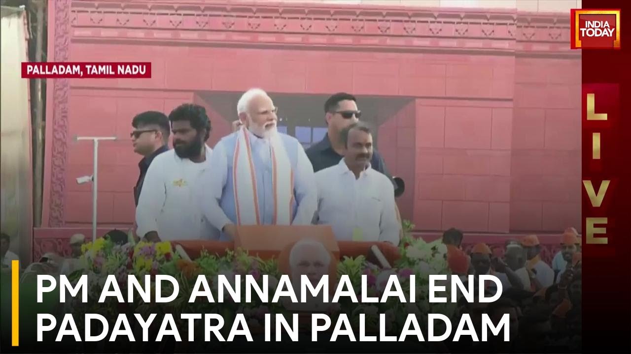 Prime Minister Joins Tamil Nadu BJP Chief K. Annamalai's Padayatra Finale in Palladam | India Today
