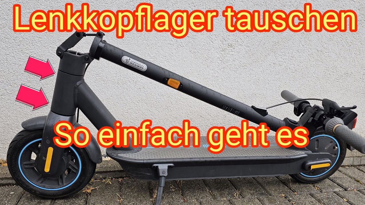 Lenkkopflager tauschen - So einfach geht es - E-Scooter Ninebot, Xiaomi, E-Bike, Fahrrad & Pedelec