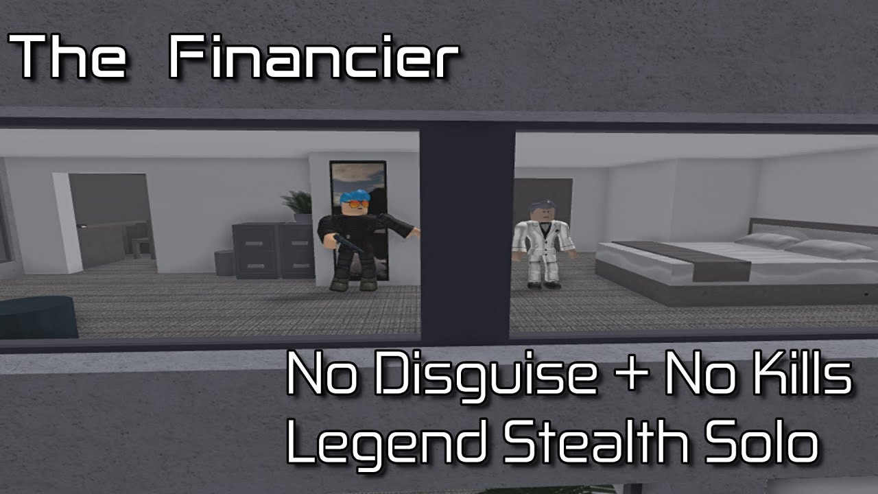 The Financier - (No Disguise + No Kills) - Legend Stealth Solo [Roblox: Entry Point]