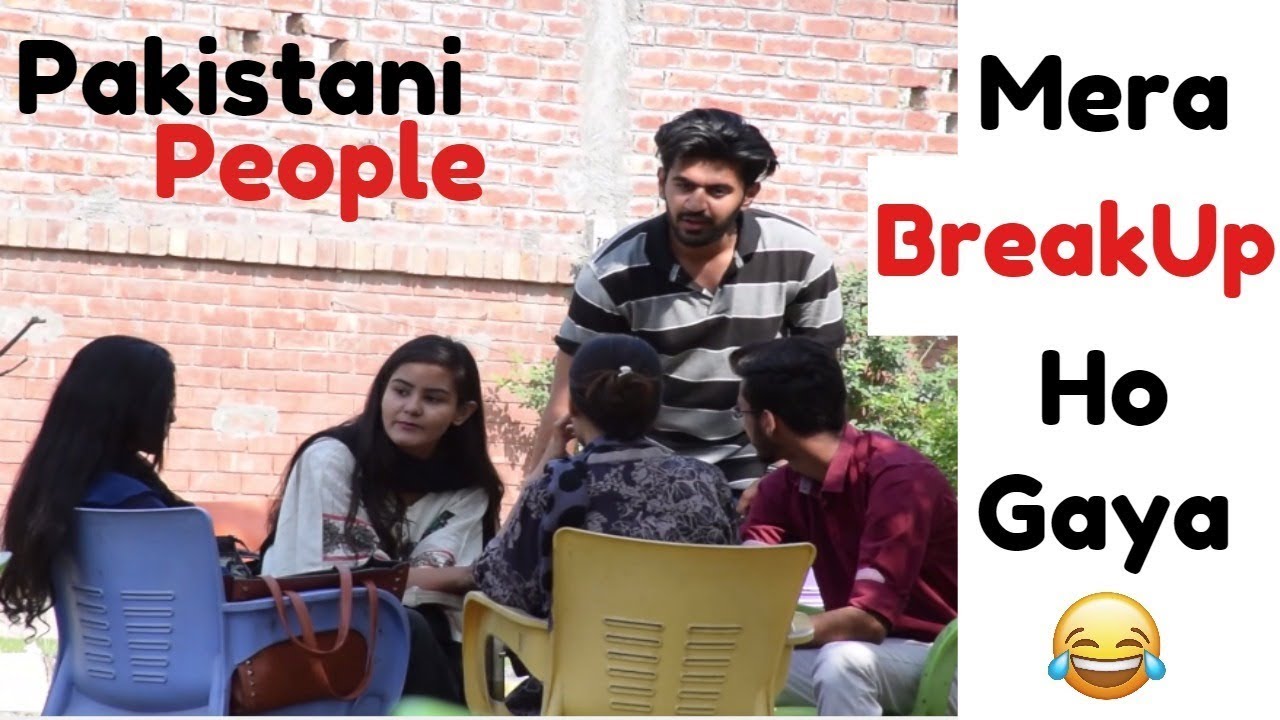 Breakup ho gya mera :( Pakistani people | Comsats | That was silly