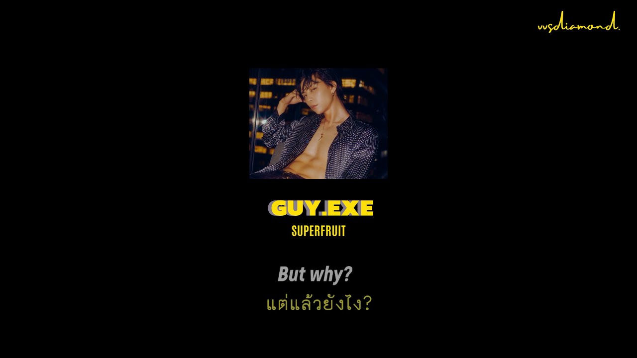 GUY.exe - SUPERFRUIT (thaisub)