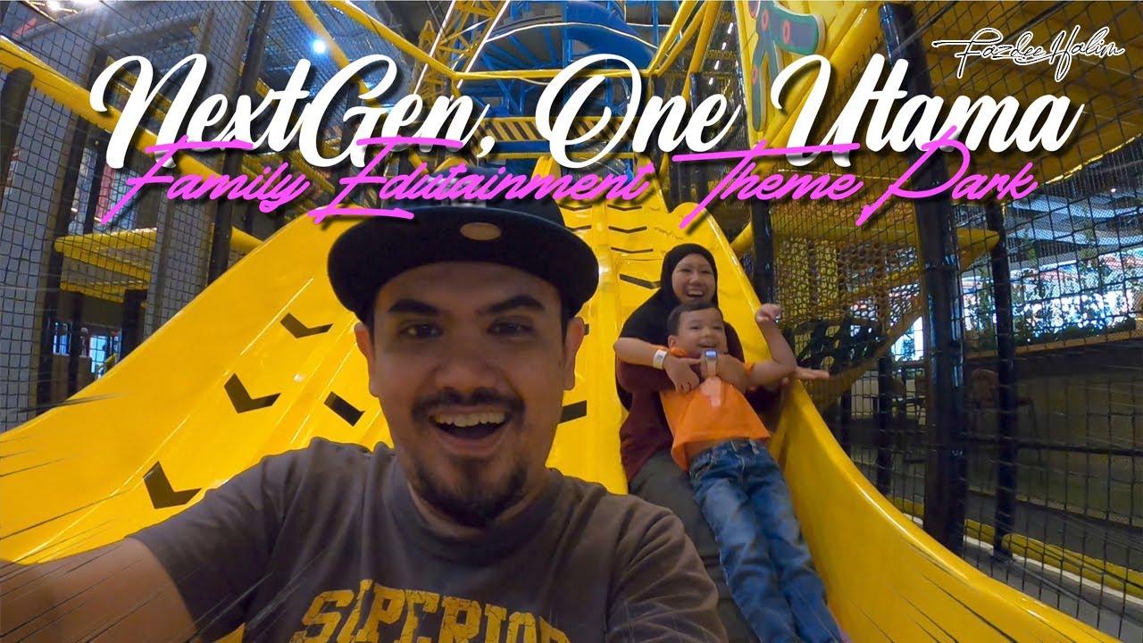 NEXTGEN, ONE UTAMA | Family Edutainment Theme Park
