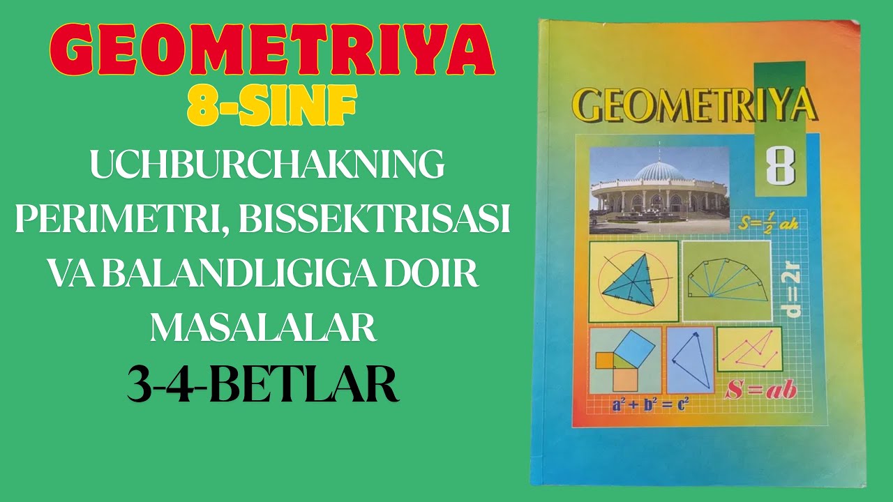 UCHBURCHAKNING PERIMETRI, BISSEKTRISASI VA BALANDLIGIGA DOIR MASALALAR 3-4-betlar