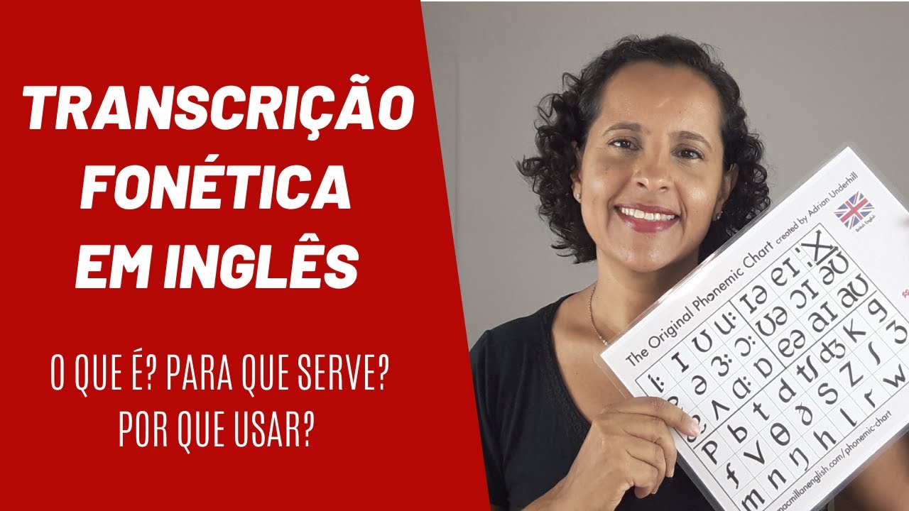 TRANSCRIÇÃO FONÉTICA em INGLÊS: O que é? Por que usar?