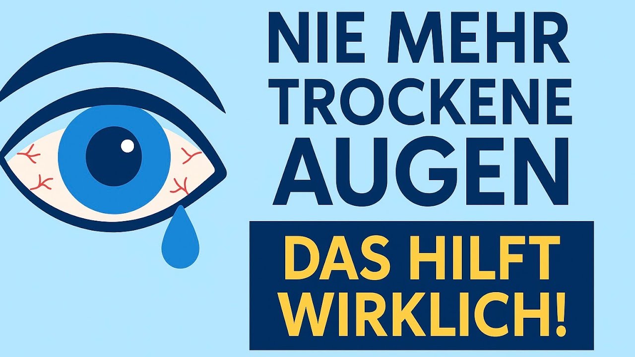 Nie mehr trockene Augen &ndash; Das hilft wirklich!