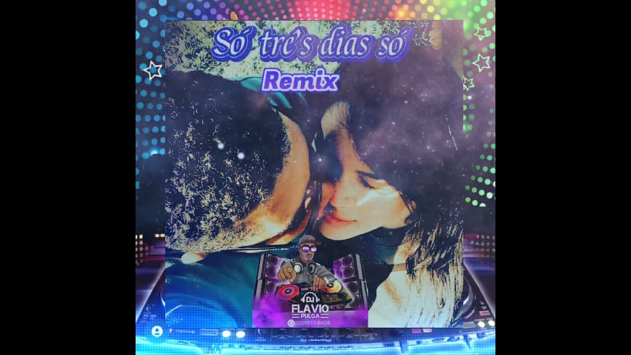 wilceu Pause  _ SÓ TRÊS DIAS SÓ _ Remix Dj Flavio Pulga