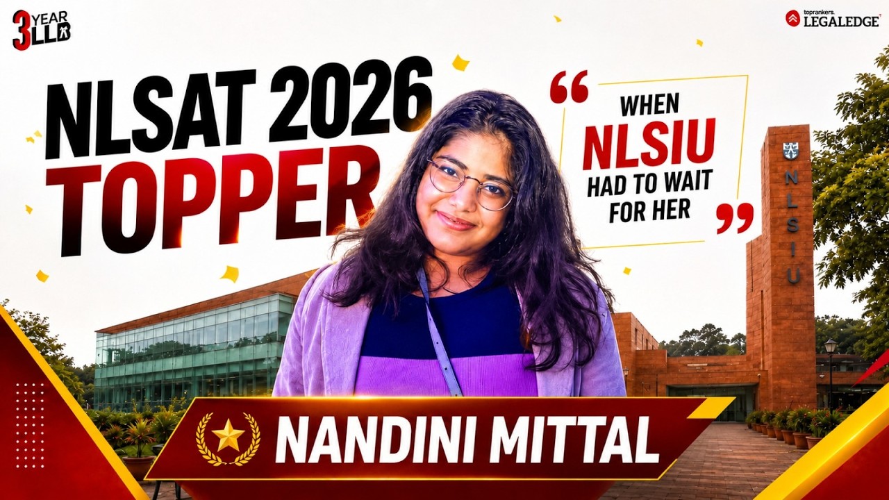 NLSAT Topper Nandini Mittal | The NLSIU Had to Waitfor her | Inspiring Journey | 3Years LLB by LE