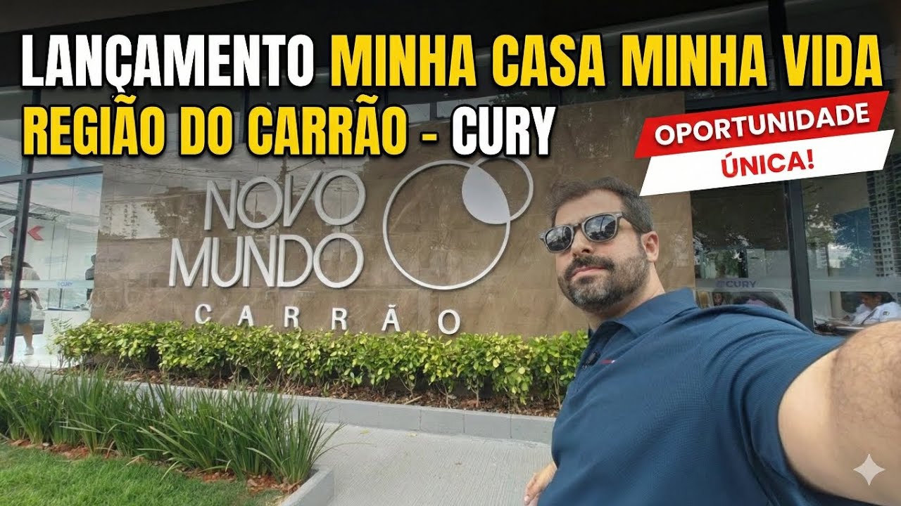 NOVO MUNDO CARRÃO - CURY CONSTRUTORA - MINHA CASA MINHA VIDA 