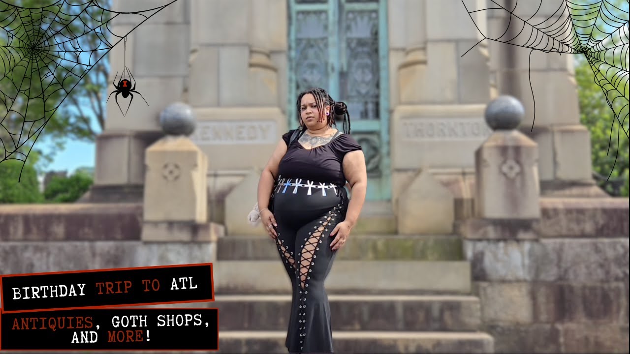 🕸️Exploring Atlanta's Goth & Antiques: A Birthday Shopping Spree!🕸️