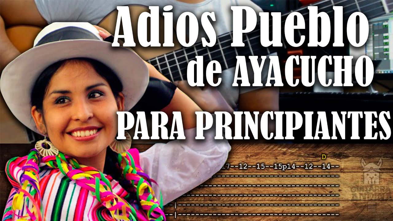 Adiós Pueblo de Ayacucho Para Principiantes - Como Tocar Guitarra