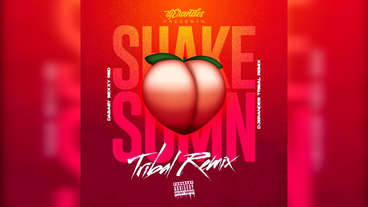 SHAKE SUMN - DaBaby x SEXYY RED - ( TRIBAL REMIX ) - DJ ERANDES 2023