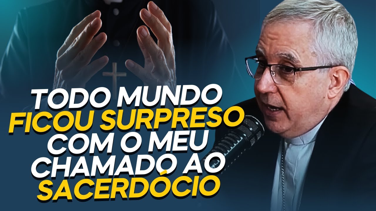 MEU CHAMADO PARA O SACERDÓCIO FOI DESSA FORMA | DOM DEVAIR
