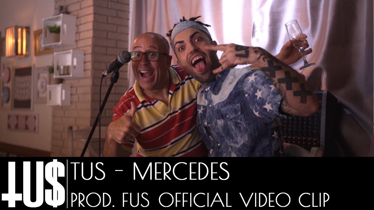 Tus - Mercedes Prod. Fus - Official Video Clip