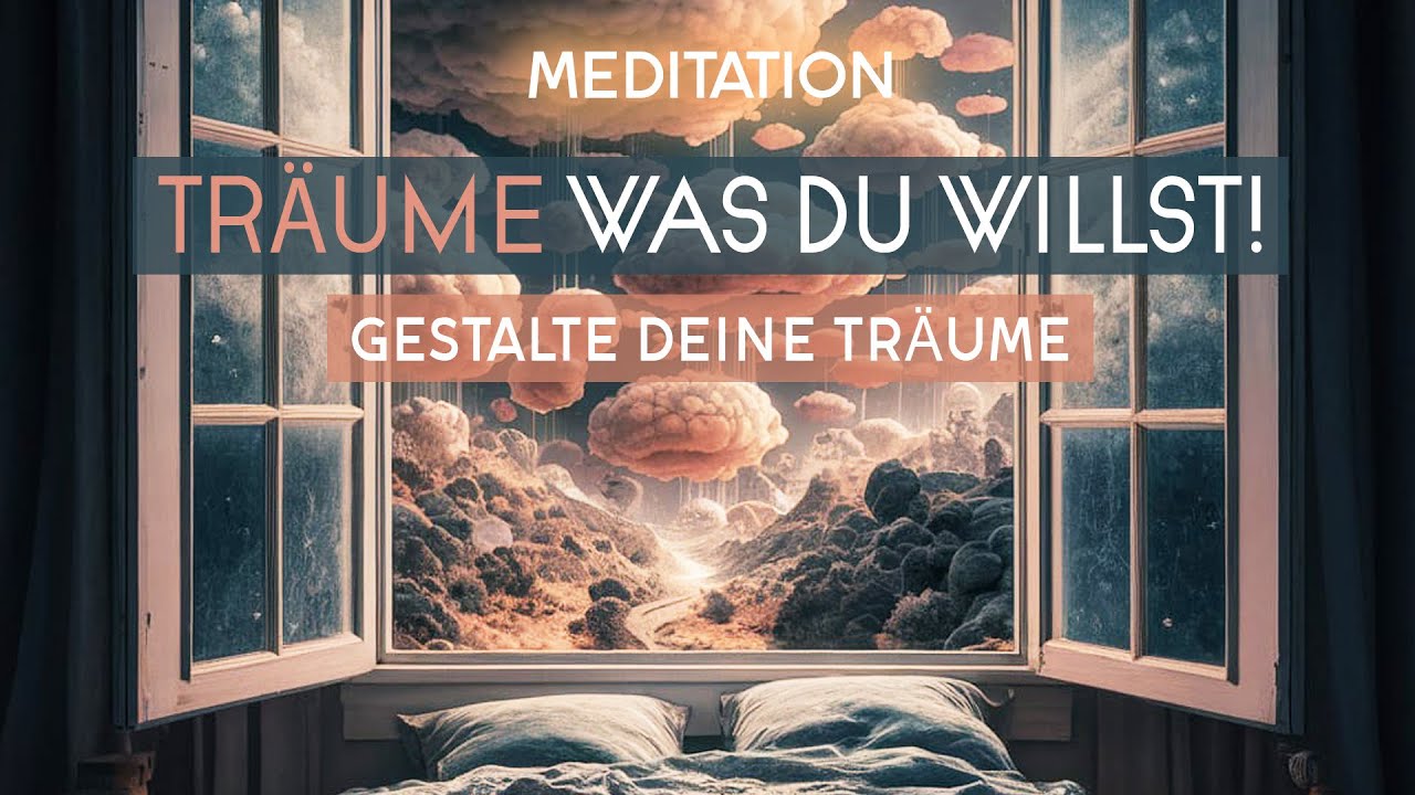 Meditation zum einschlafen und Träume steuern | Klarträumen | Luzides Träumen lernen