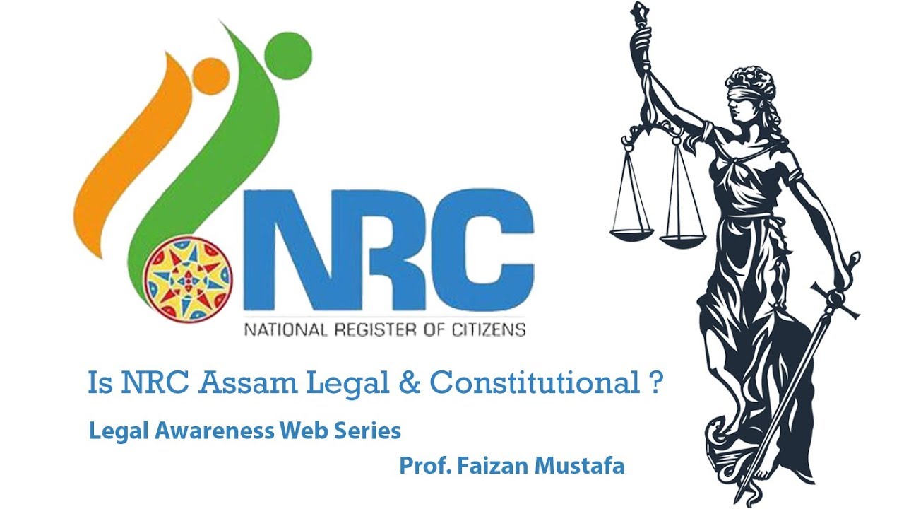 EP-17:  Is NRC Assam Legal and Constitutional  | Legal Awareness Web Series  Prof. Faizan Mustafa