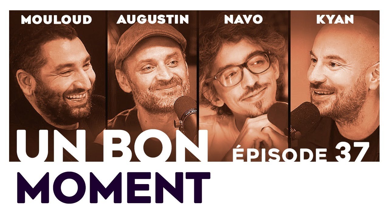 Un Bon Moment avec MOULOUD ACHOUR & AUGUSTIN TRAPENARD