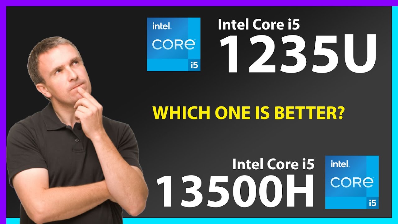 INTEL Core i5 1235U vs INTEL Core i5 13500H Technical Comparison