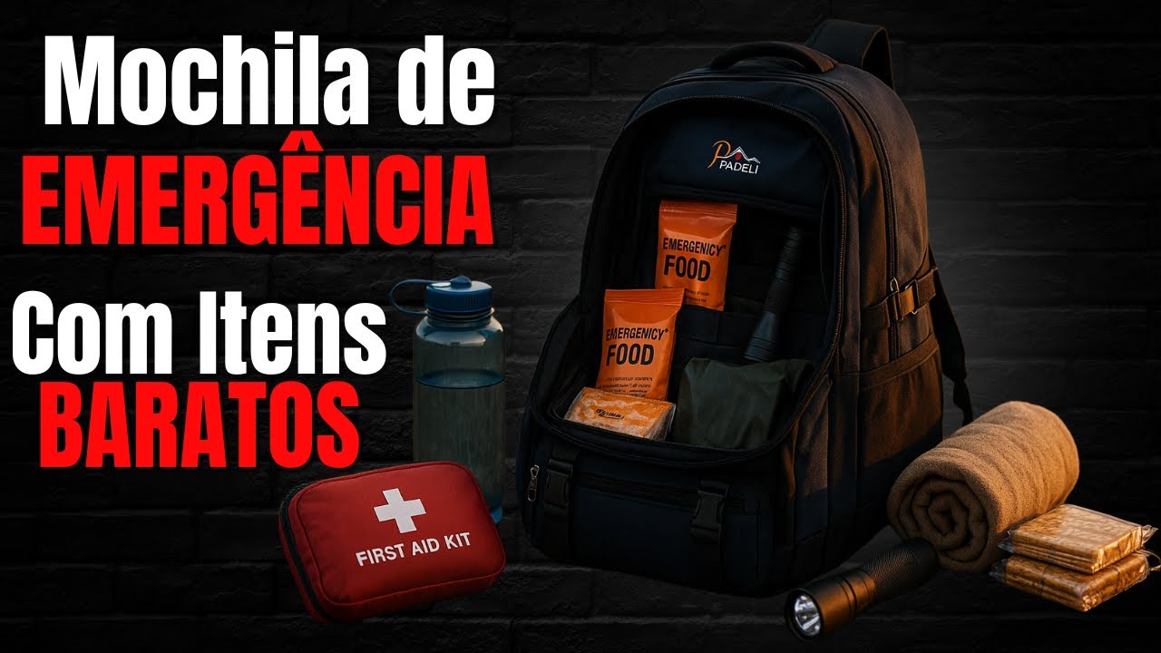 Monte Sua Mochila de Emergência de Forma Econômica | Tudo que Você Precisa para Estar Preparado!