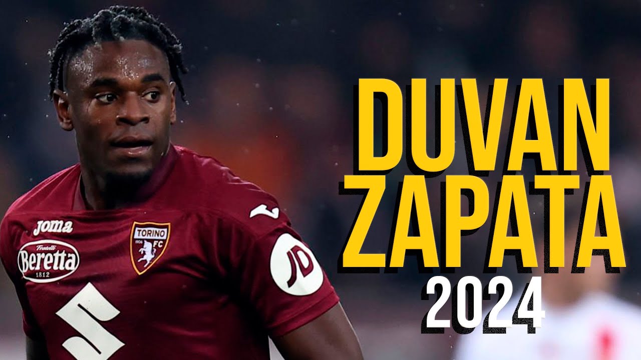 Duvan Zapata 2024 - HIGHLIGHTS ULTRA HD