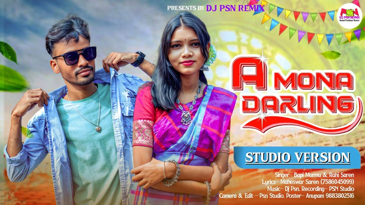 A Mona Darling | BAPI & RAHI | New Santali Video 2026 | Dj Psn Remix 
