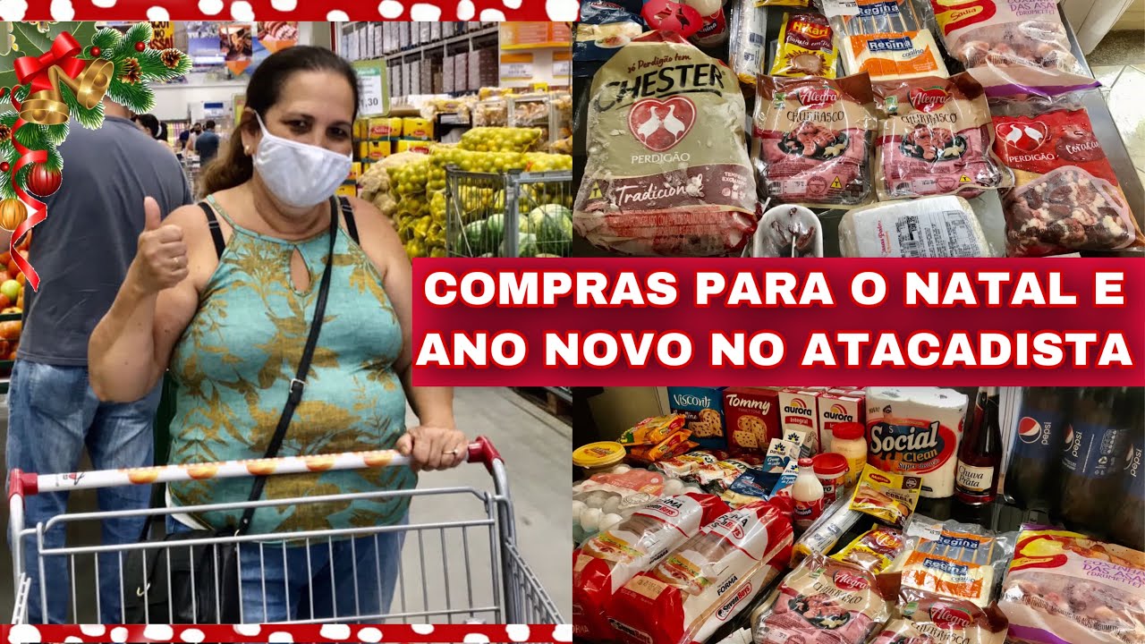 COMPRAS PARA A CEIA DE NATAL E ANO NOVO NO ATACADISTA