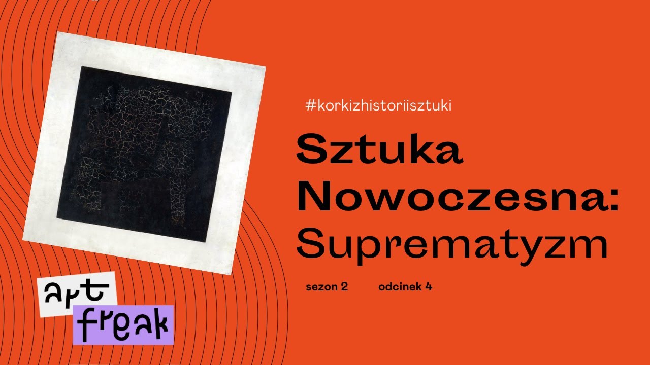 KORKI Z HISTORII SZTUKI: Odc.4 - SUPREMATYZM