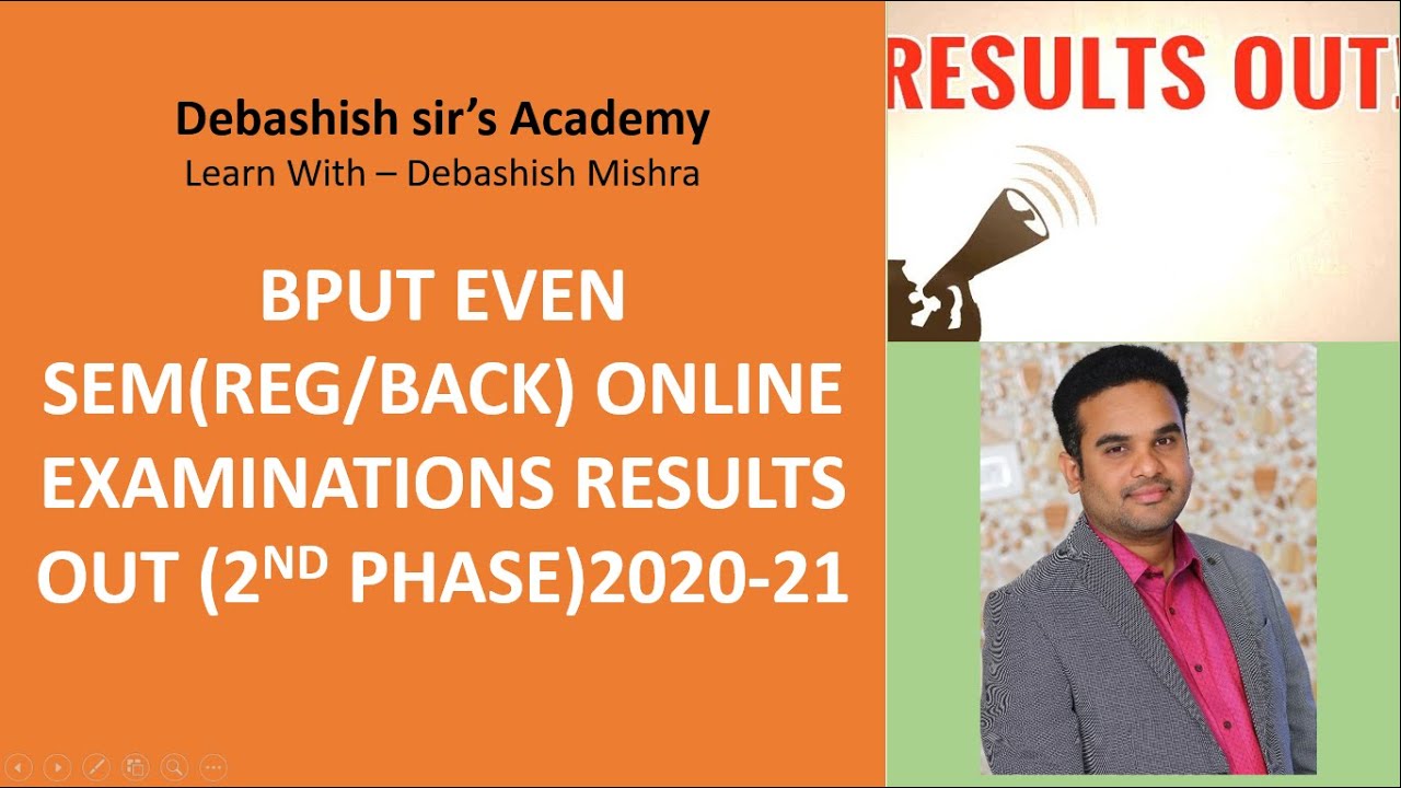 BPUT EVEN SEM(REG/BACK) ONLINE EXAMINATIONS RESULTS OUT (2ND PHASE)2020-21 .
