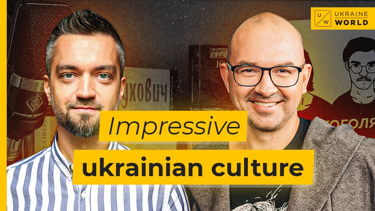 Why Ukrainian culture has plenty to impress