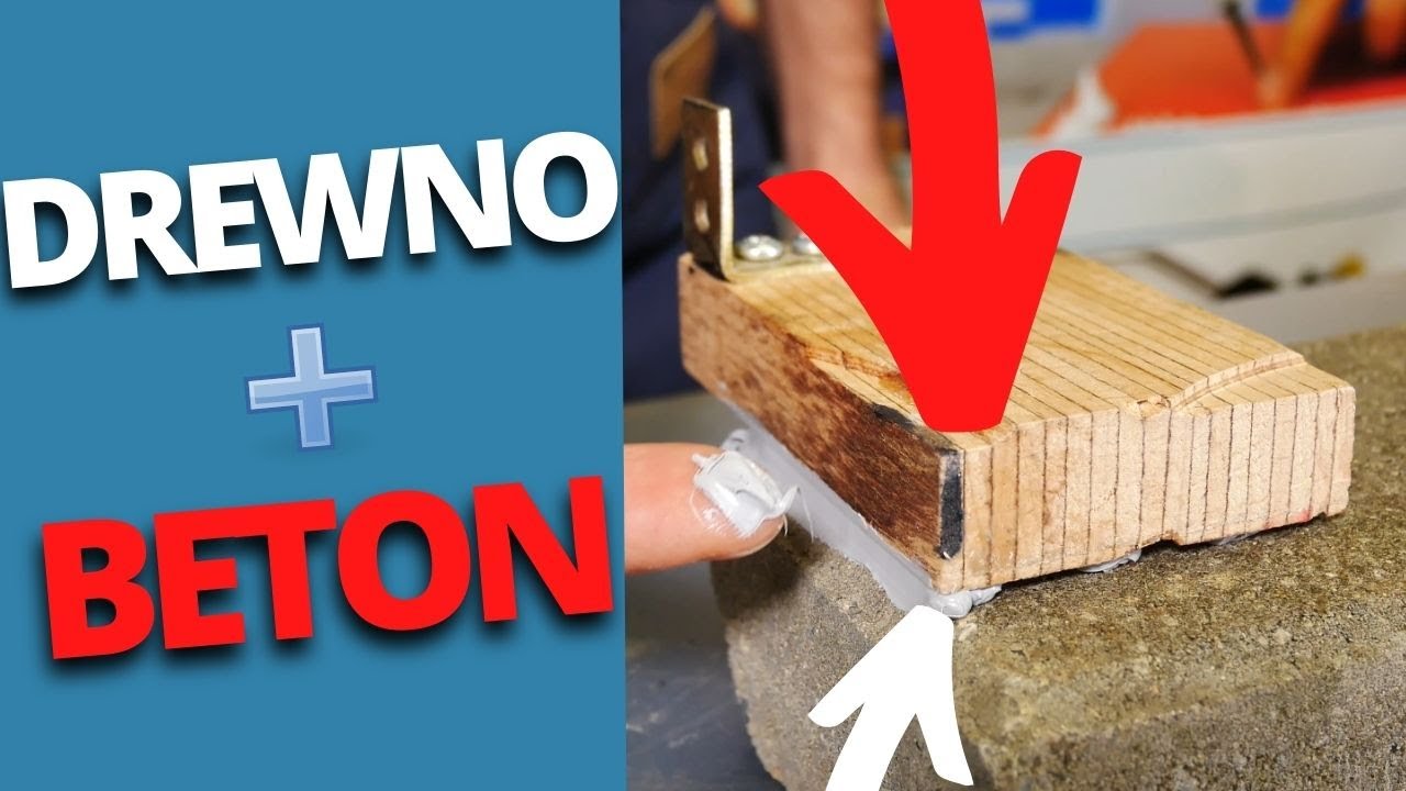 Czym przykleić drewno do betonu ?