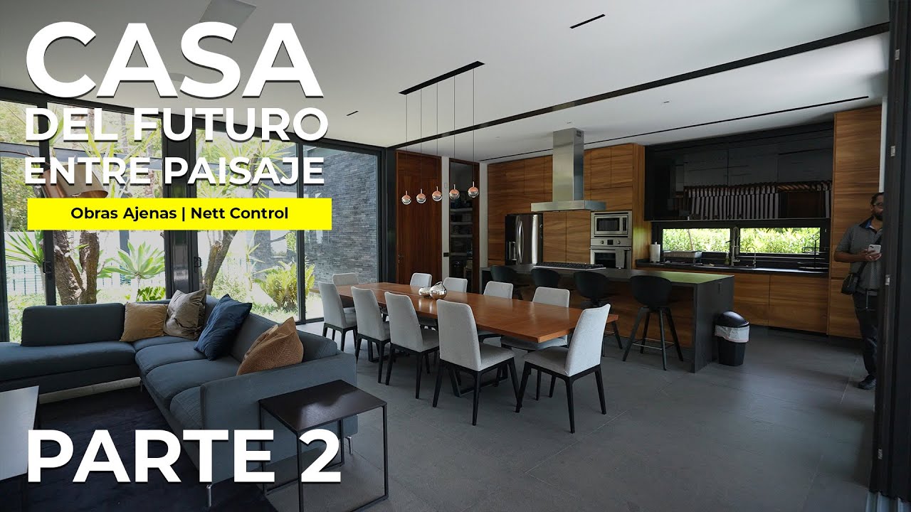 CASA del FUTURO INTELIGENTE entre árboles y VIGAS de ACERO | NETT CONTROL | P2 @FesterMéxico-o3t