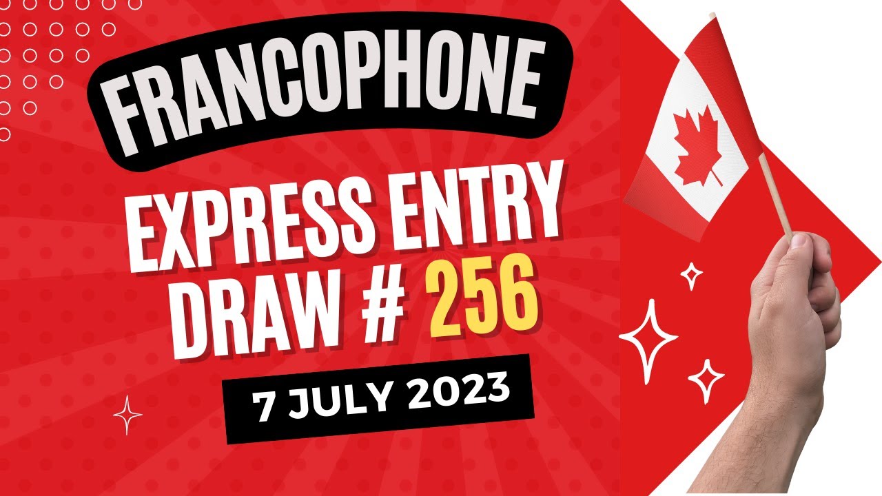 Express Entry FRANCOPHONE Draw | 6 July 2023 | Category-Based EE Draw